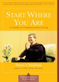 Start Where You Are: A Guide to Compassionate Living